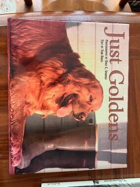 COFFEE TABLE HARDCOVER BOOK JUST GOLDENS , FOR GOLDEN RETRIEVER OWNERS/LOVERS